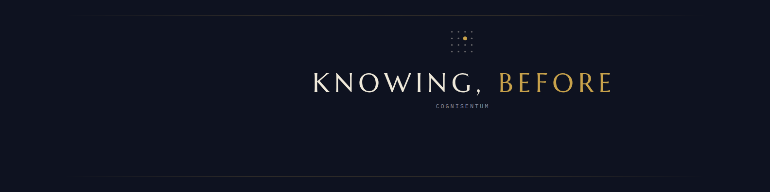 Cognisentum header — Knowing, Before — LinkedIn personal