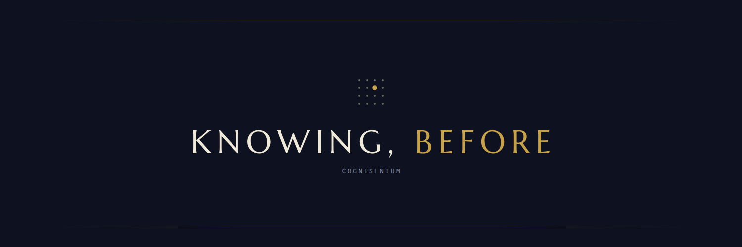 Cognisentum header — Knowing, Before — X