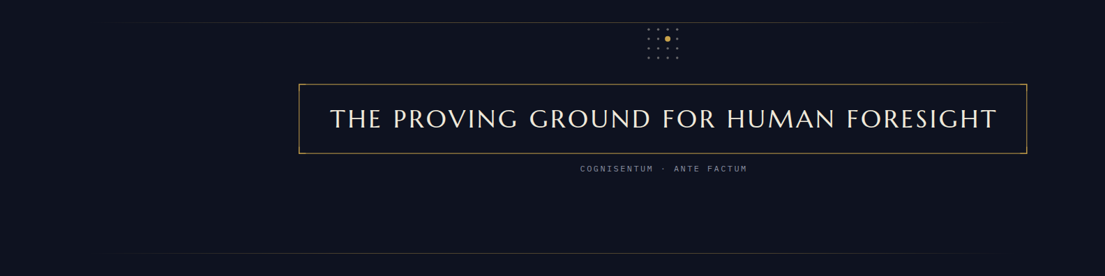 Cognisentum header — The Proving Ground — LinkedIn personal